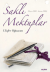 Saklı Mektuplar (Mayıs 2005 - Kasım 2006)