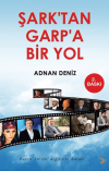 Şark’tan Garp’a Bir Yol