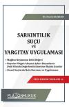 Sarkıntılık Suçu ve Yargıtay Uygulaması - Ceza Hukuk Yazıları 6