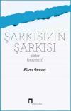 Şarkısızın Şarkısı-Şiirler