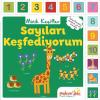 Sayıları Keşfediyorum - Minik Keşifler (İngilizce - İspanyolca Sözcüklerle Çok Dilli Farkındalık) (Ciltli)