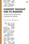 Scientific Thought and Its Burdens