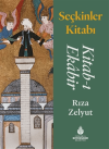 Seçkinler Kitabı: Kitab-ı Ekabir (Ciltli)