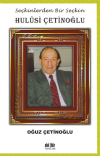 Seçkinlerden Bir Seçkin Hulusi Çetinoğlu