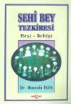 Sehi Bey TezkiresiHeşt-Behişt
