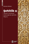 Şehitlik 2: Yahudi-Hıristiyan Geleneğinde Şehitlik Olgusu