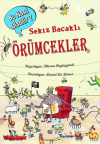 Sekiz Bacaklı Örümcekler - Bu Nasıl Olabilir? (Ciltli)