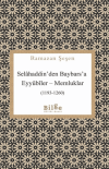 Selahaddin'den Baybars'a Eyyubiler - Memluklar (1193-1260)