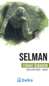 Selman Öncülerin İzinde