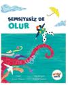 Şemsiyesiz de Olur