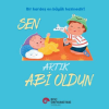 Sen Artık Abi Oldun