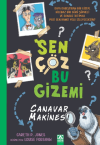 Sen Çöz Bu Gizemi - Canavar Makinesi