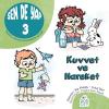 Sen de Yap 3 - Kuvvet ve Hareket