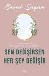 Sen Değişirsen Her Şey Değişir