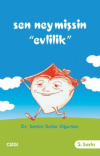 Sen Neymişsin Evlilik