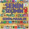Senin Seçimin - Senin Masalın