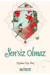 Sensiz Olmaz