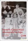 Serdarlı Çatoz Köyü Monografisi ve Ağzı