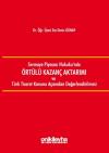 Sermaye Piyasası Hukuku'nda Örtülü Kazanç Aktarımı ve Türk Ticaret Kanunu Açısından Değerlendirilmes (Ciltli)