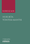 Serozan Hukukta Yöntem - Mantık (Ciltli)