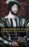 Serseriler Yatağı - Serseriler Yatağı'nın Sonu
