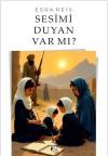 Sesimi Duyan Var mı?