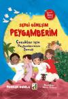 Sevgi Güneşim Peygamberim - Çocuklar İçin Peygamberimizin Şemaili (Ciltli)