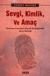 Sevgi, Kimlik ve Amaç