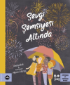 Sevgi Şemsiyesi Altında