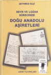Sevr ve Lozan Sürecinde Doğu Anadolu Aşiretleri