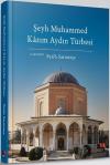 Şeyh Muhammed Kazım Aydın Türbesi (Ciltli)