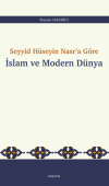 Seyyid Hüseyin Nasr’a Göre İslam ve Modern Dünya