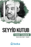 Seyyid Kutub Öncülerin İzinde