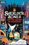 Sherlock Bones and the Mischief in Manhattan A Puzzle Quest