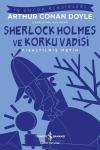 Sherlock Holmes ve Korku Vadisi - Kısaltılmış Metin - İş Çocuk Klasikleri