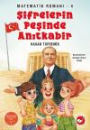 Şifrelerin Peşinde Anıtkabir - Matematik Romanı 4