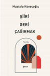 Şiiri Geri Çağırmak