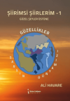 Şiirimsi Şiirlerim - 1 Güzel Şeyler Üstüne