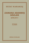 Şiirler 5: Zamana Adanmış Sözler