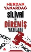Silivri ve Direniş Yazıları