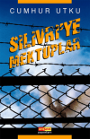 Silivri’ye Mektuplar