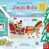 Sing Along With Me! Jingle Bells (Ciltli)