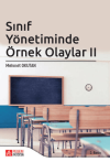 Sınıf Yönetiminde Örnek Olaylar II