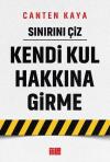 Sınırını Çiz - Kendi Kul Hakkına Girme