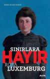 Sınırlara Hayır-Rosa Luxemburg