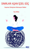 Sınırları Aşan İçsel Güç