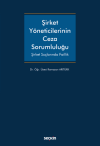 Şirket Yöneticilerinin Ceza Sorumluluğu