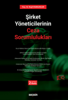 Şirket Yöneticilerinin Ceza Sorumlulukları
