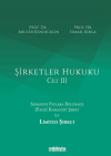 Şirketler Hukuku - Cilt III (Ciltli)