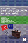 Şirketlere Uygulanacak Hukukun Tespiti